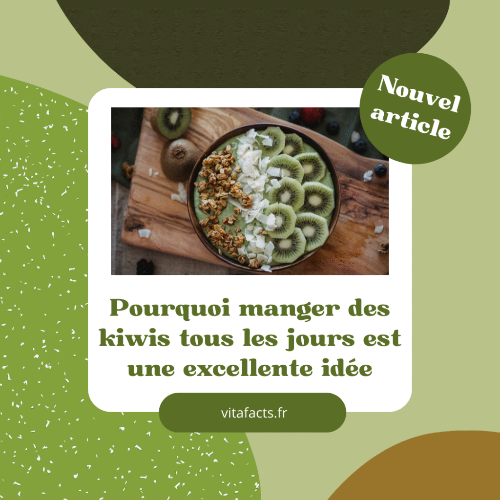 pourquoi manger des kiwis tous les jours
